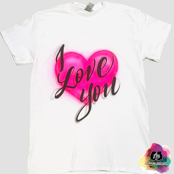 airbrush custom spray paint  I Love You Shirt Design shirts hats shoes outfit  graffiti 90s 80s design t-shirts  Airbrush Brothers Shirt